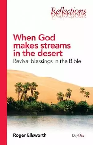 When God makes streams in the desert