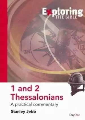 Exploring The Bible 1 And 2 Thessalonian