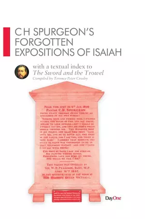 CH Spurgeon's Forgotten Expositions of Isaiah