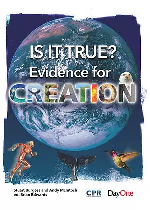 Is It True? Evidence For Creation