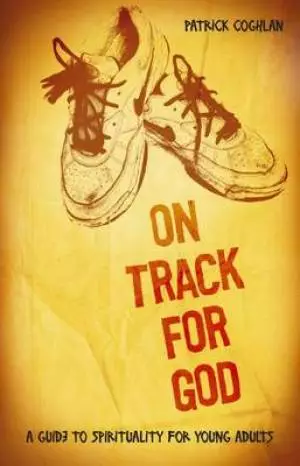 On Track for God