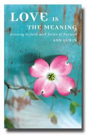 Love is the Meaning