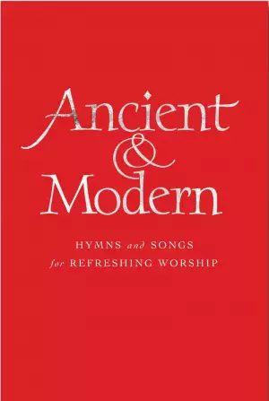 Ancient and Modern - Organ Edition