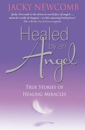 Healed By An Angel