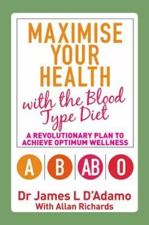 Maximise Your Health With The Blood Type