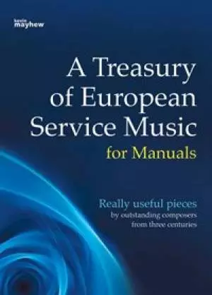 A Treasury of European Service Music for Manuals