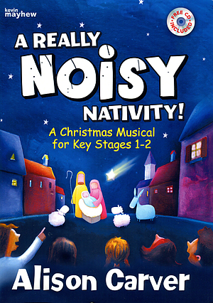 A Really Noisy Nativity!