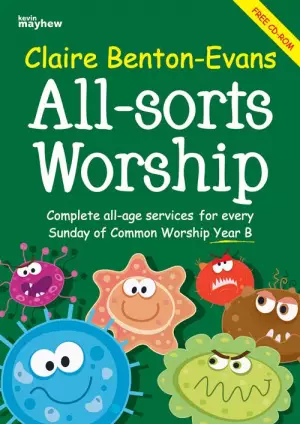 All-sorts Worship - Year B