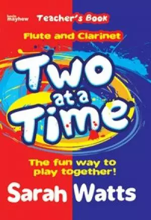 Two at a Time Flute & Clarinet - Teachers Book