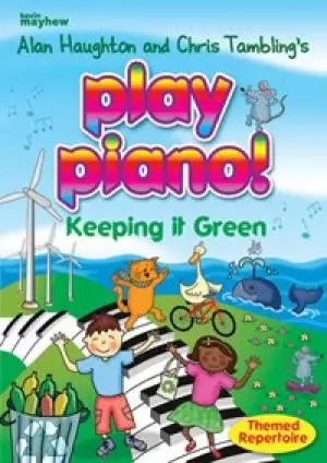 Play Piano! - Keeping it Green