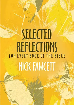 Selected Reflections for Every Book of the Bible