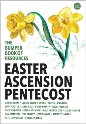 The Bumper Book of Resources : Easter, Ascension & Pentecost (Volume 4)