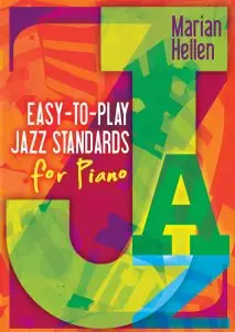 Easy-To-Play Jazz Standards For Piano - Marian Hellen