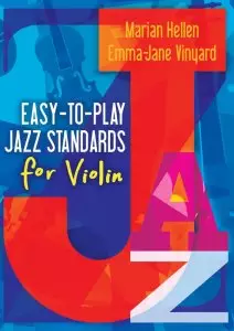 Easy-To-Play Jazz Standards For Violin - Marian Hellen