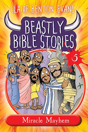 Beastly Bible Stories Volume 5