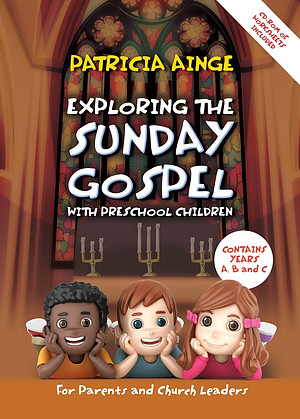 Exploring The Sunday Gospel With Pre-School Children