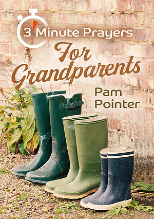 3 - Minute Prayers For Grandparents