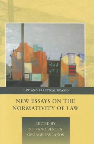 New Essays on the Normativity of Law