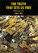 The Truth That Sets US Free