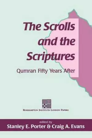 The Scrolls and the Scriptures