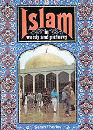 Islam in Words and Pictures