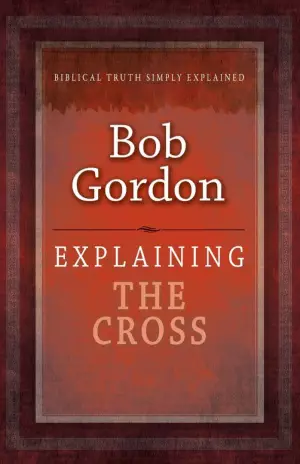 Explaining The Cross Paperback Book
