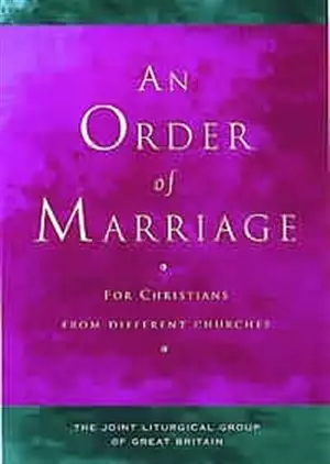 An Order of Marriage: For Christians from Different Churches