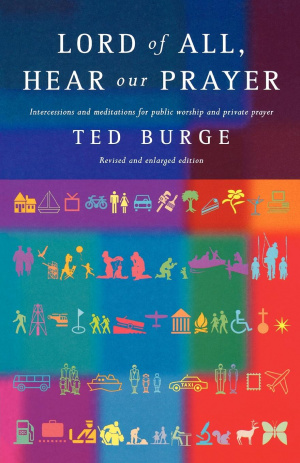 Lord of All, Hear Our Prayer: Intercessions and Meditations for Public Worship and Private Prayer