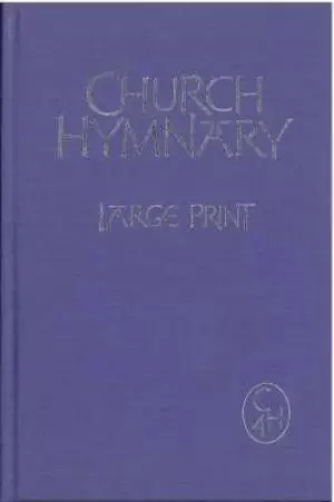 Church Hymnary 4th Ed Words Large Print