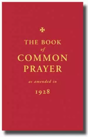 Book Of Common Prayer As Proposed In 1928