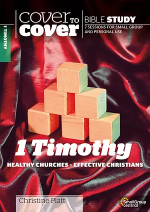 Cover to Cover Bible Study: 1 Timothy