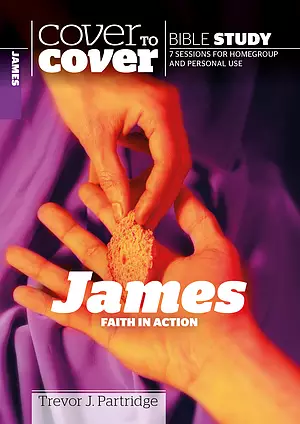 Cover to Cover Bible Study: James