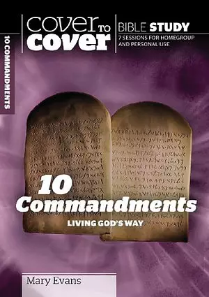 Cover To Cover Bible Study The Ten Commandments
