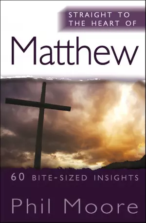 Straight to the Heart of Matthew