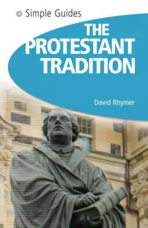 Protestant Tradition - Simple Guides