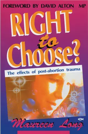 Right to Choose: The Effects of Post-abortion Trauma