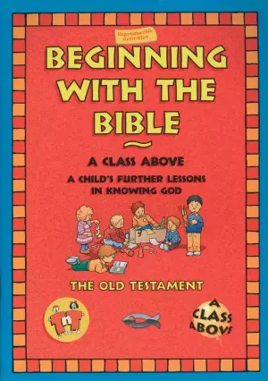 Beginning with the Bible: Old Testament