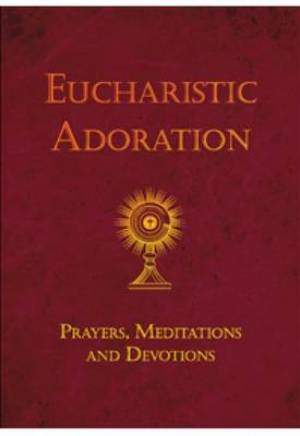 Eucharistic Adoration