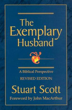 Exemplary Husband : A Biblical Perspective