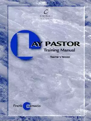 Lay Pastor Training Teacher's Manual
