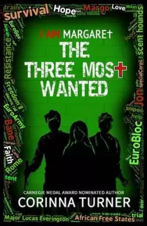 The Three Most Wanted