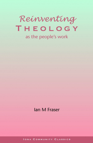 Reinventing Theology as the People's Work