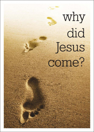 Why Did Jesus Come? (Singles)