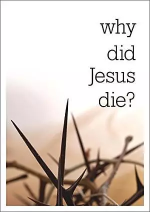 Why Did Jesus Die Booklet