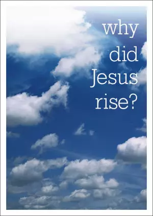 Why Did Jesus Rise? (Singles)
