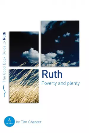 Ruth : Poverty and Plenty