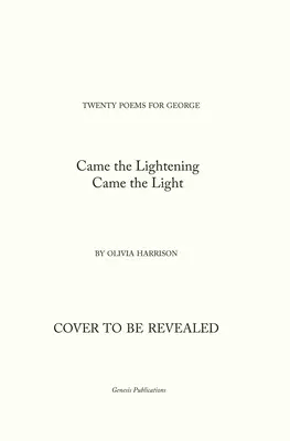 Came the Lightening: Twenty Poems for George