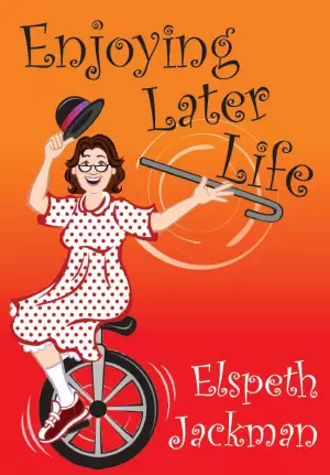 Enjoying Later Life Paperback Book