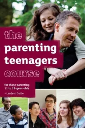 Parenting Teenagers Course Leaders Guide
