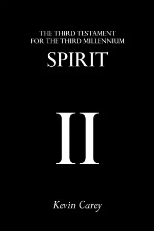 Spirit: The Third Testament for the Third Millennium
